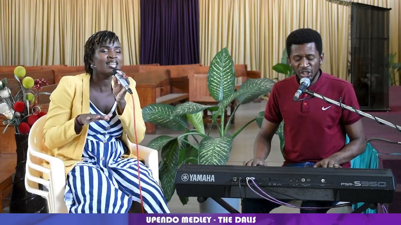 UPENDO MEDLEY - BECKY & VICTOR (THE DALIS)