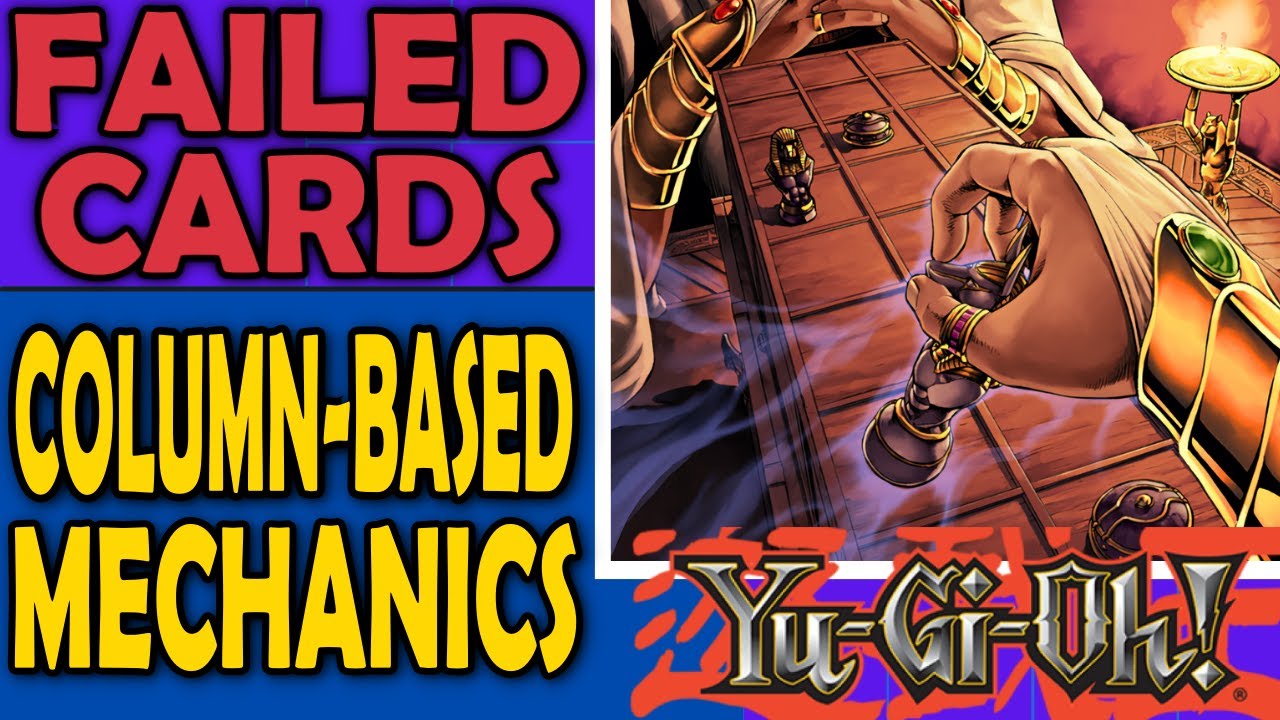 Column-Based Mechanics - Failed Cards, Archetypes, and Sometimes Mechanics in Yu-Gi-Oh