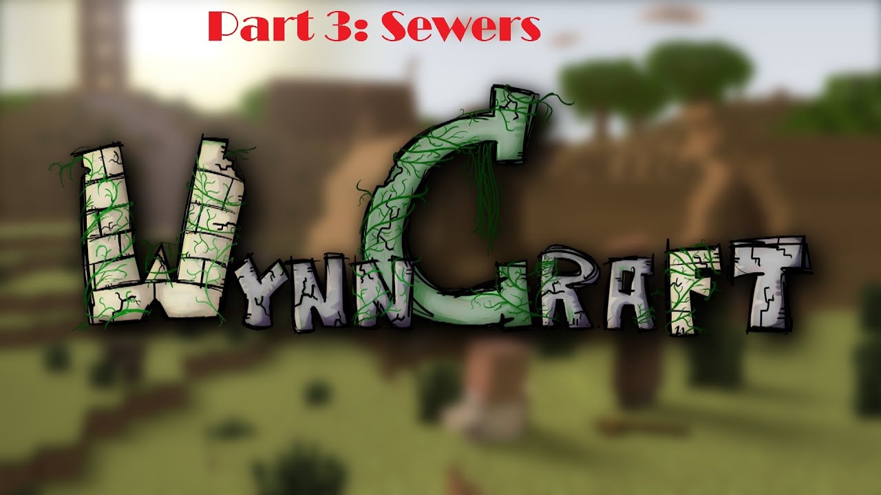 WynnCraft 3: Sewers