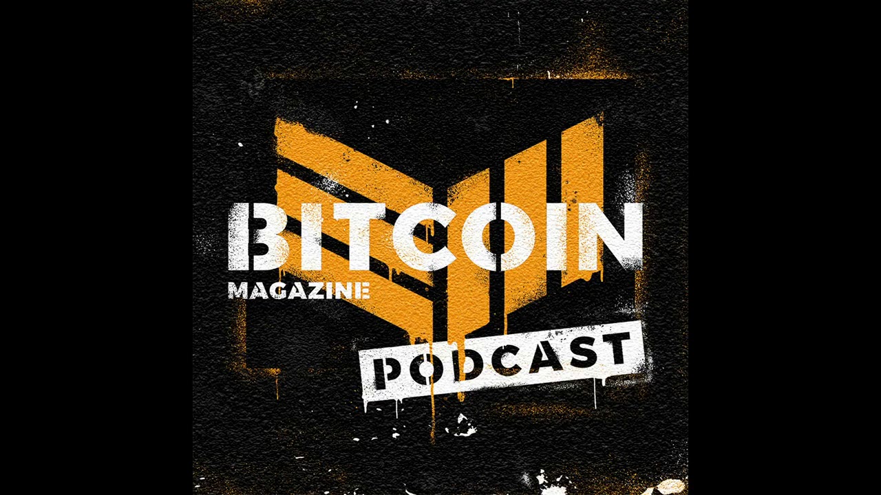 The Bitcoin Magazine Podcast feat  Jameson Lopp
