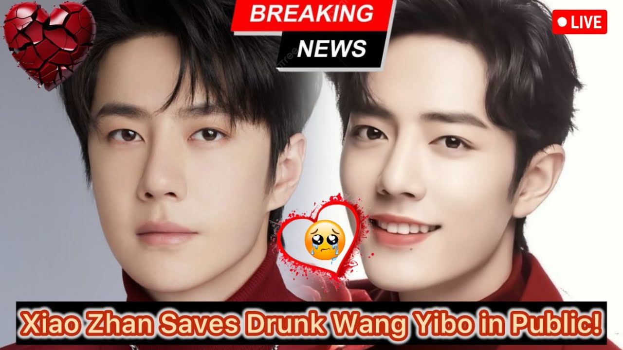 Xiao Zhan Finds Wang Yibo Drunk and Collapsed—What Happened Next Left Fans Speechless