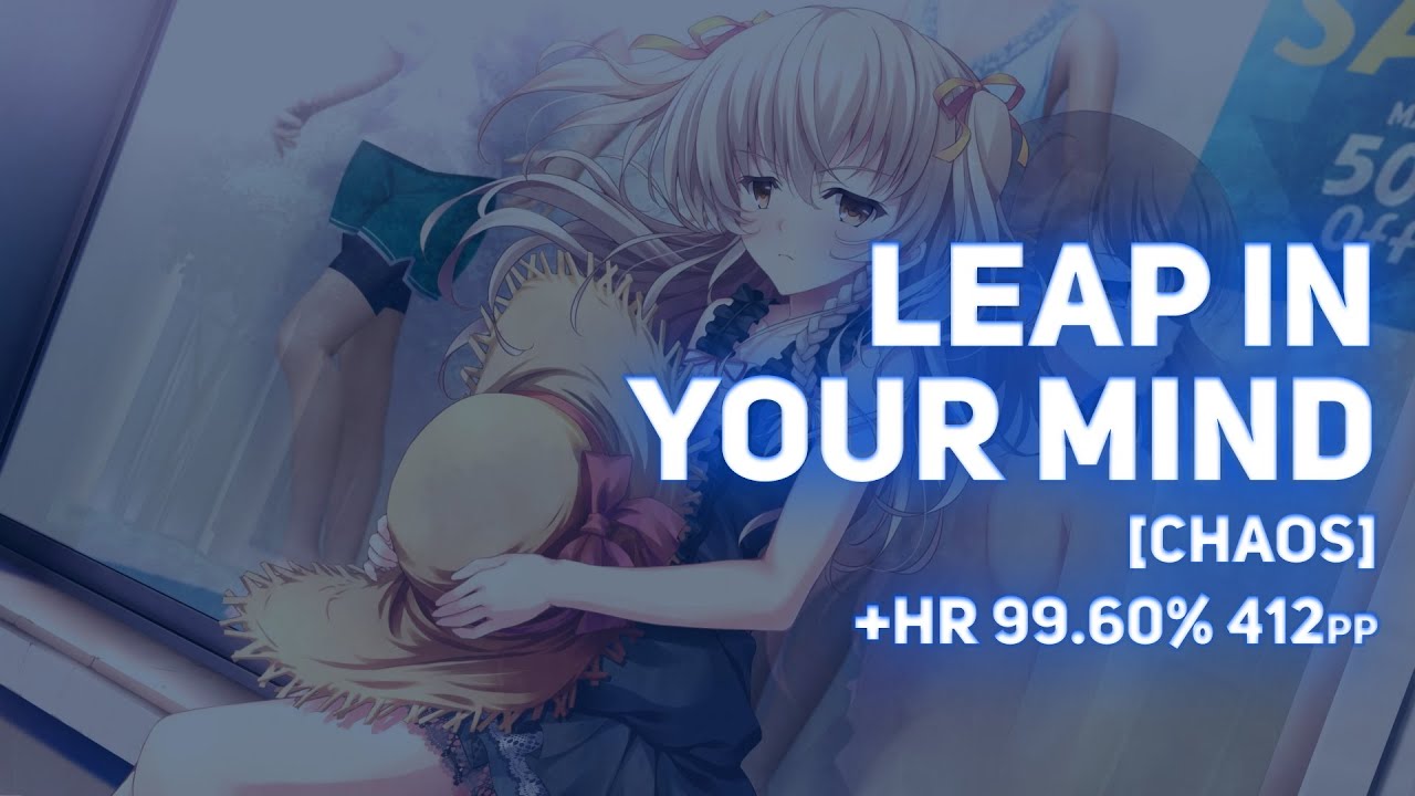 leap in your mind [Chaos] +HR 99.60% FC 412pp