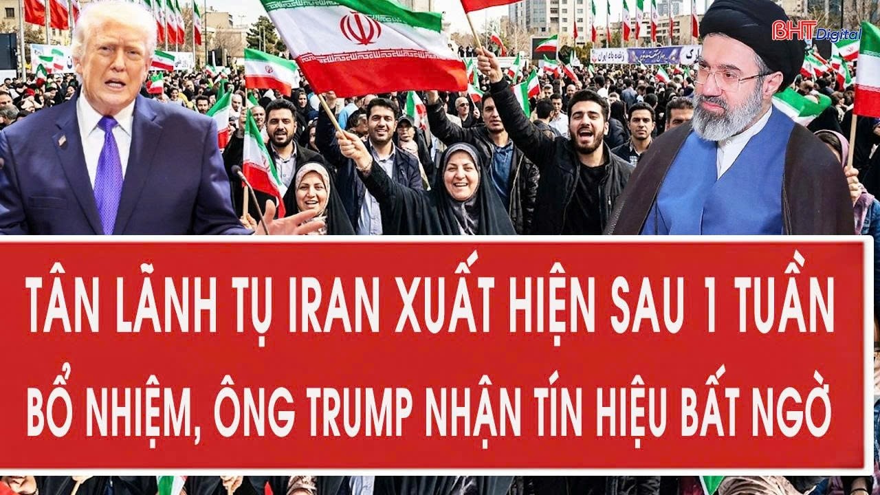 Tân lãnh tụ Iran xuất hiện sau 1 tuần bổ nhiệm, ông Trump nhận tín hiệu bất ngờ