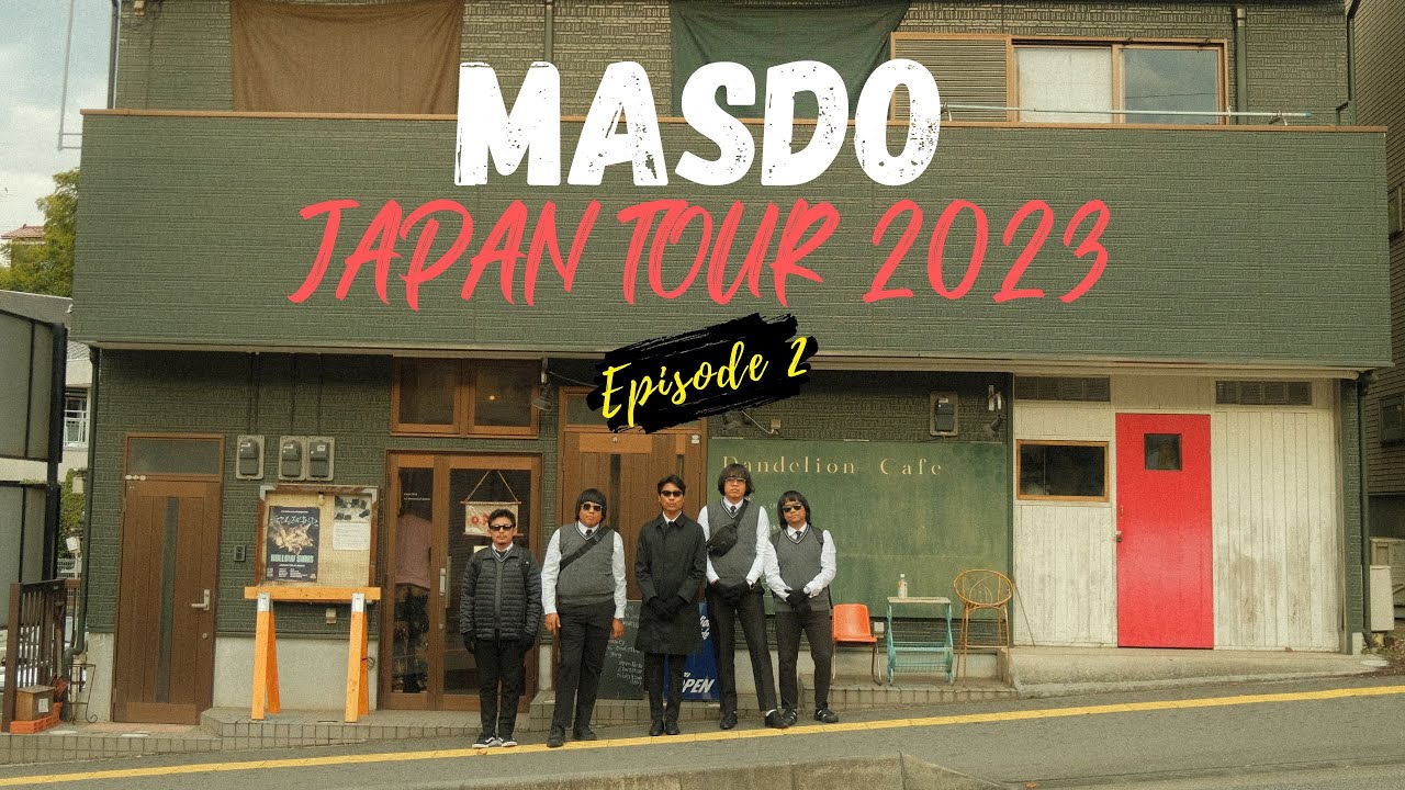 MASDO JAPAN TOUR 2023 EPISODE 2