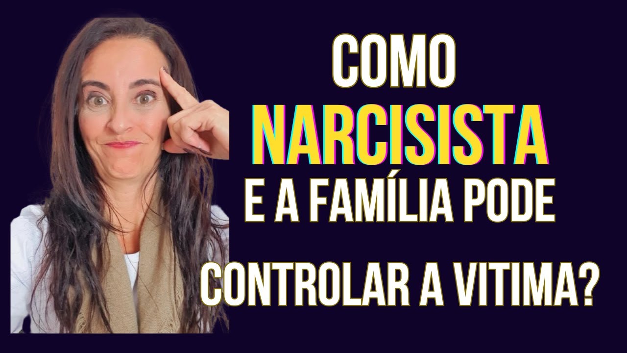 COMO NARCISISTA E A FAM&Iacute;LIA ISOLAM A VITIMA?