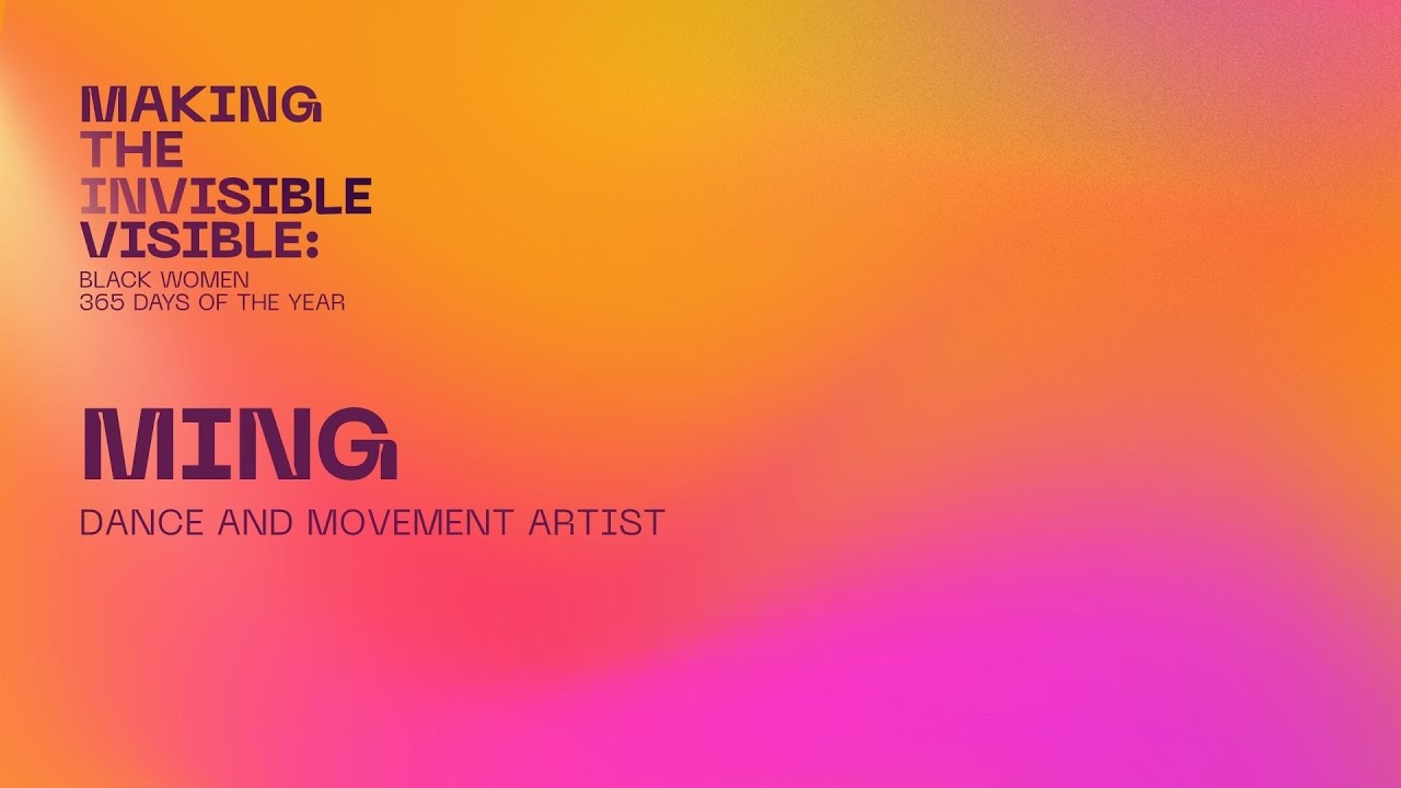 Ming | Making the Invisible Visible: Black Women 365 Days of the Year
