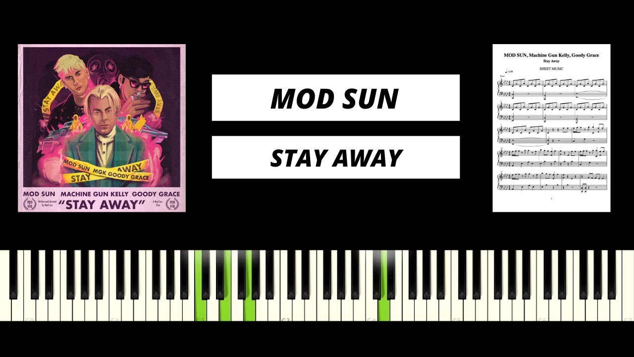 MOD SUN, Machine Gun Kelly, Goody Grace - Stay Away (Piano Tutorial & Cover)