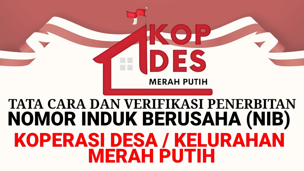 Tata Cara dan Verifikasi Penerbitan Nomor Induk Berusaha NIB Koperasi Desa Merah Putih