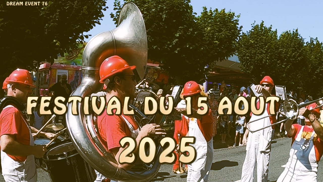 Escapade au festival du 15 aout de Criquetot l'Esneval 2025
