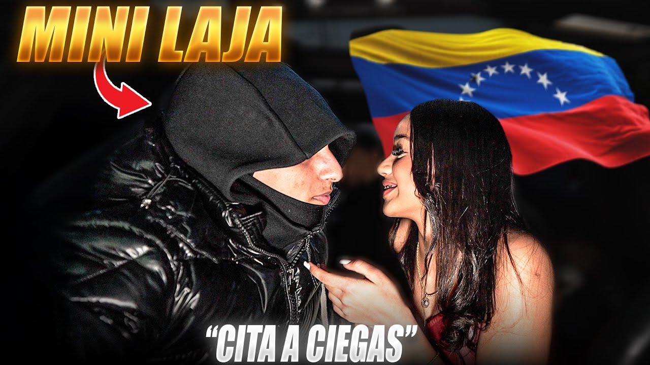 MINI LAJA Y SU PPRIMERA CITA CIEGA 