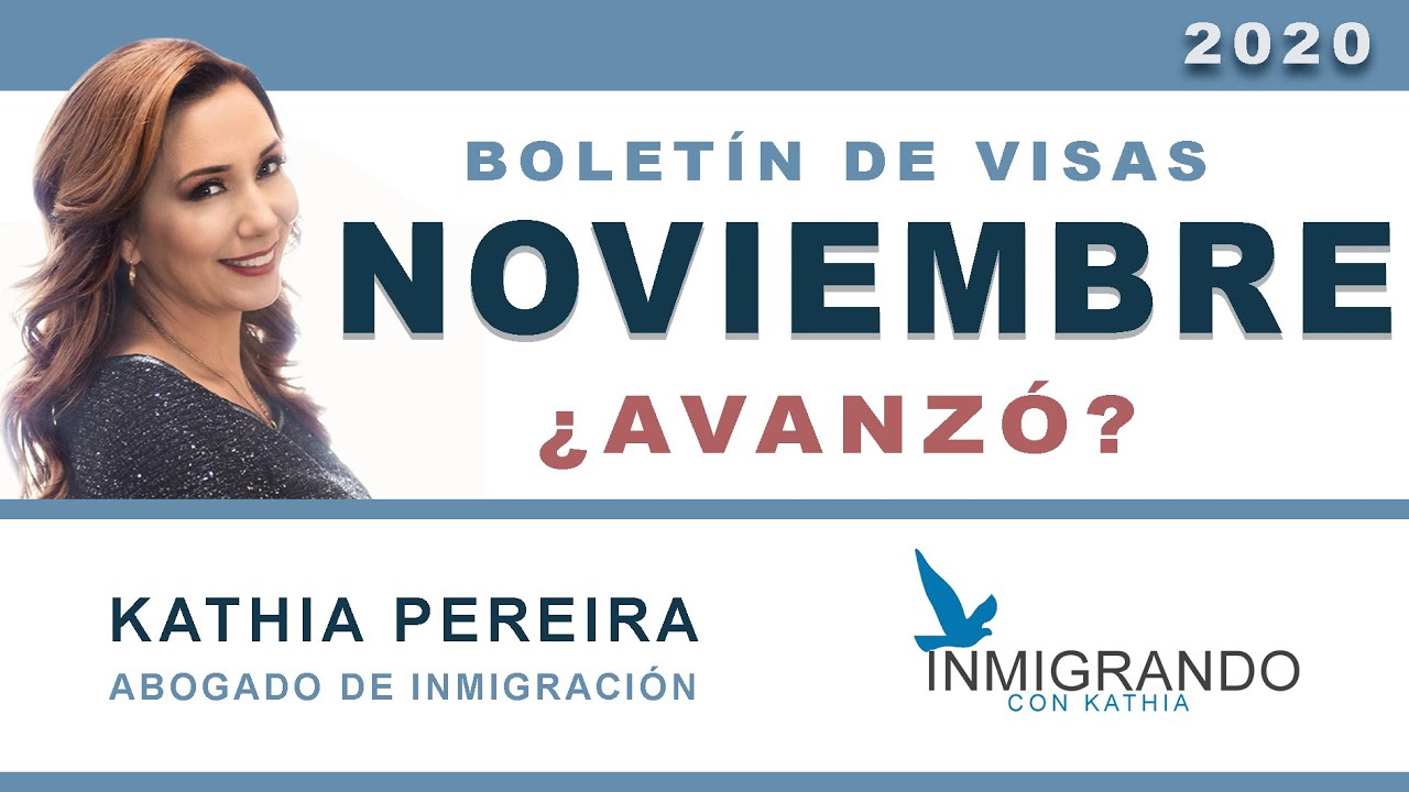 BOLETIN DE VISAS NOVIEMBRE 2020 | VISA BULLETIN NOVEMBER 2020...  SIGUE EN PAUSA