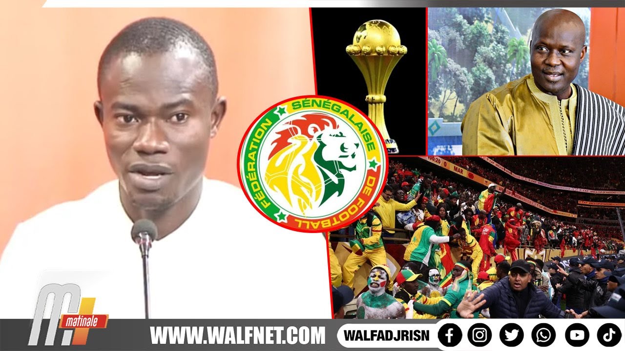 CAN Maroc 2025 : la FSF renonce à tout recours, C. Diagne dénonce la condition des 18 supporters