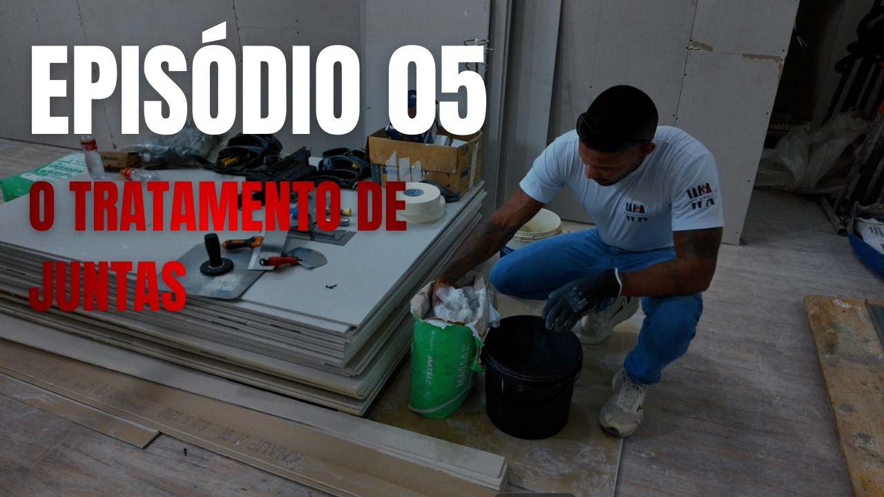 EPISÓDIO 05 - O TRATAMENTO DE JUNTAS