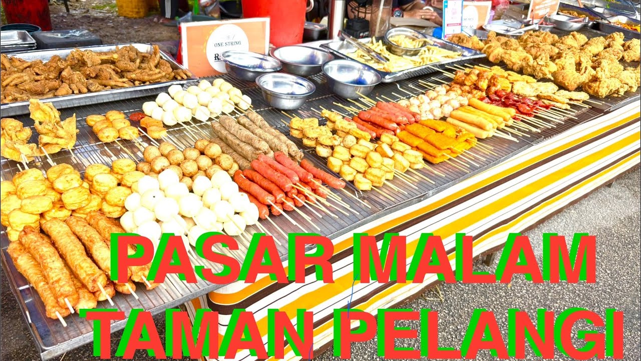 Tuesday Night Market Taman Pelangi, Johor Bahru, Johor, Malaysia. 🍗🍔🇲🇾
