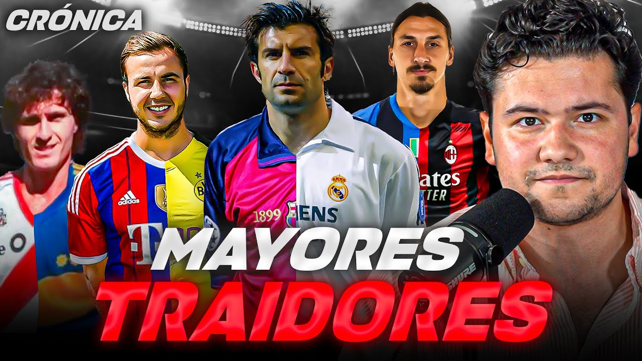TOP10 DE LAS MAYORES TRAICIONES EN EL F&Uacute;TBOL // FIGO, IBRAHIMOVIC, G&Ouml;TZE y m&aacute;s...