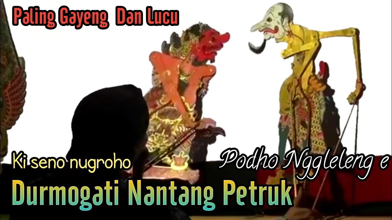 Durmogati vs Petruk Podho Nggleleng e, Lucu sak dawane Lakon | ki seno nugroho