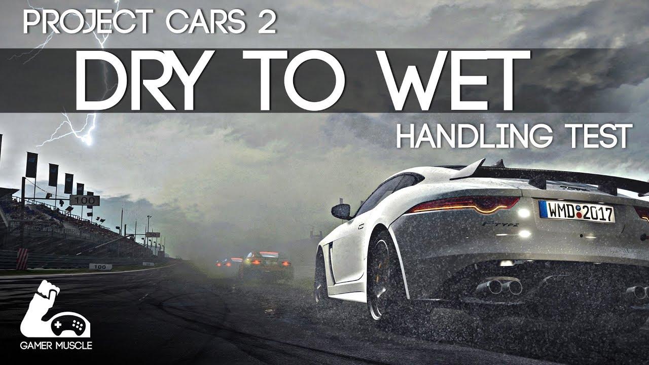 PROJECT CARS 2 - DRY TO WET ! -  LOOK AT THE WEATHER - PREVIEW