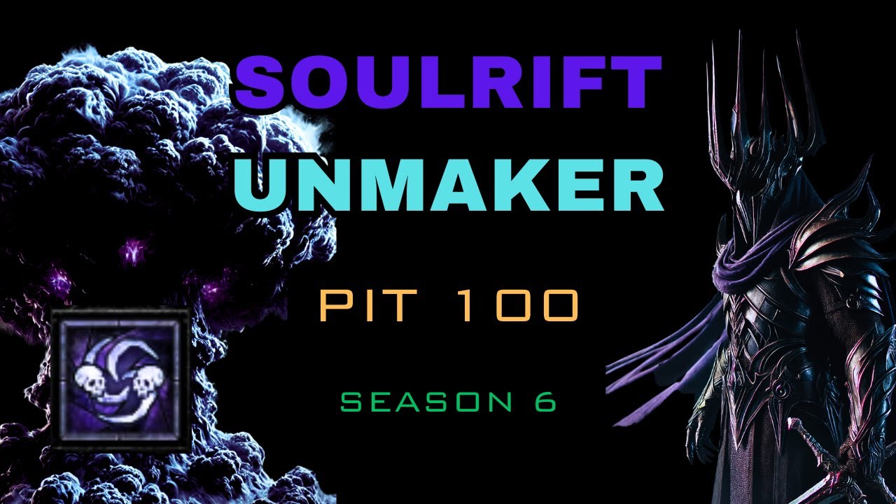 Soulrift Unmaker PIT 100 | Season 6 NEW Necromancer Build Guide Update