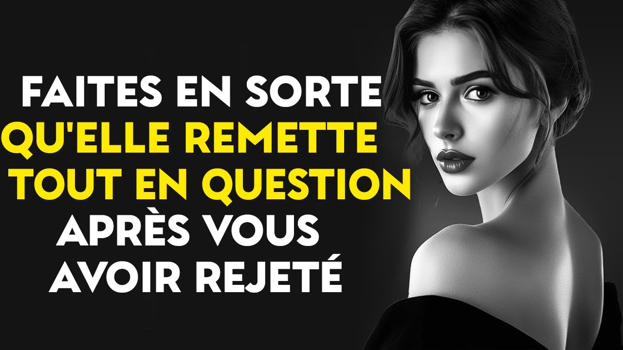 Comment l'amener à tout remettre en question après vous avoir rejeté | Stoicism