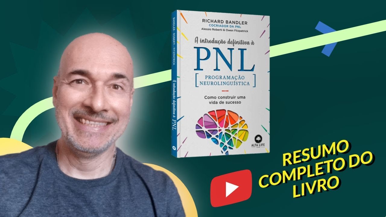 Resumo do livro: A introdução definitiva à PNL