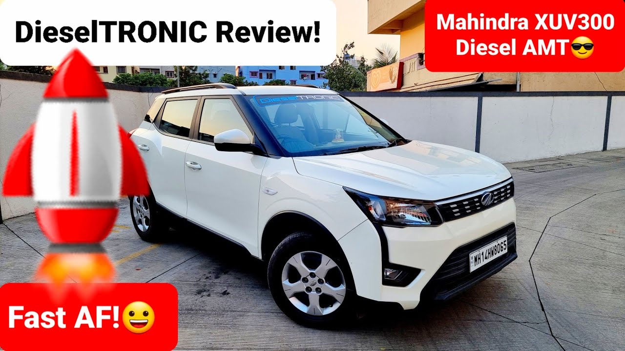 Mahindra Xuv300 DieselTRONIC Review