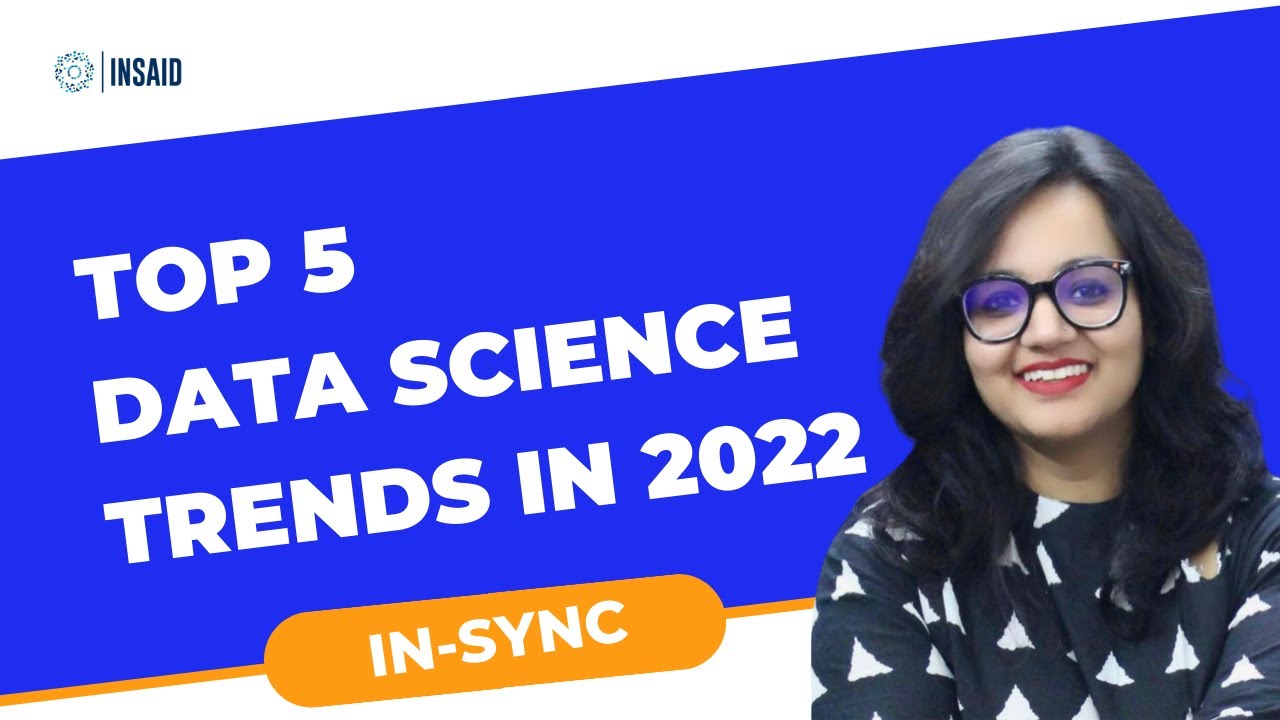 Top #5 🖐️ Trends in Data Science in 2022