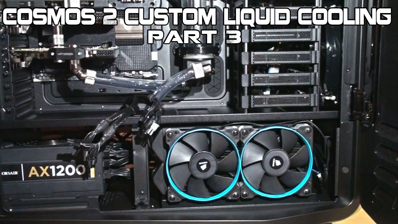 Cooler Master Cosmos II Custom Liquid Cooling Build Part 3 - Installing the Tubing