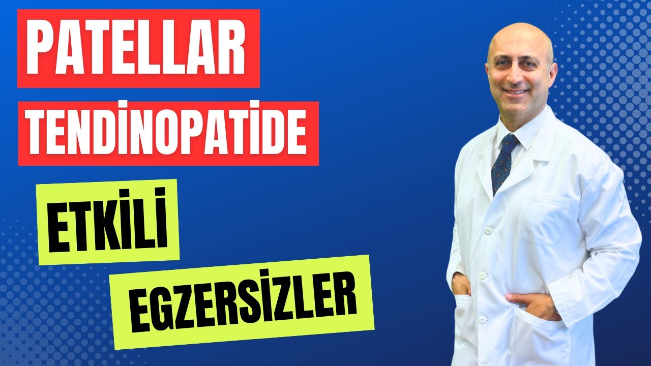 Patellar Tendinopatide Etkili Egzersizler | Doç. Dr. Cavit Meclisî - Ağrı ve Spor Hekimliği