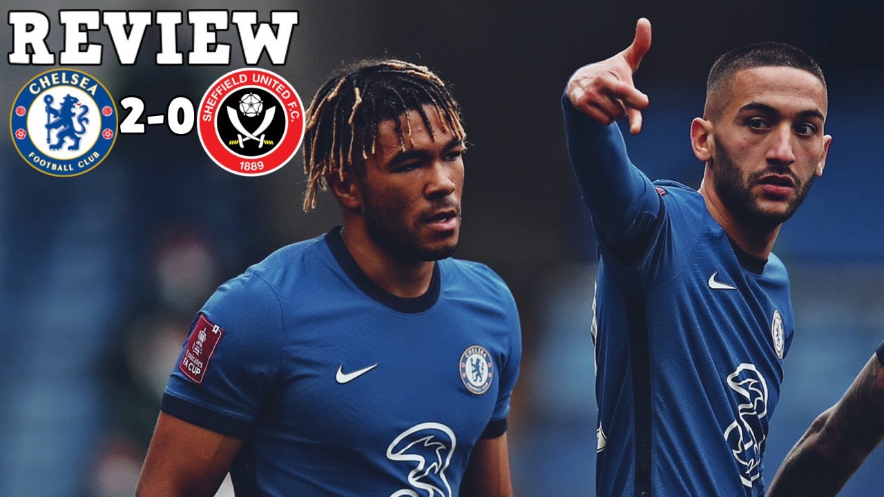 ATLEAST WE'RE THROUGH! | CHELSEA 2 - 0 SHEFFIELD UNITED MATCH RECAP & PLAYER RATINGS