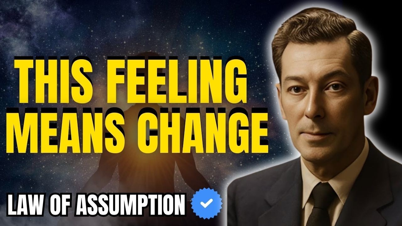 That Strange Feeling Means Your Reality Is Changing | Neville Goddard Imagination