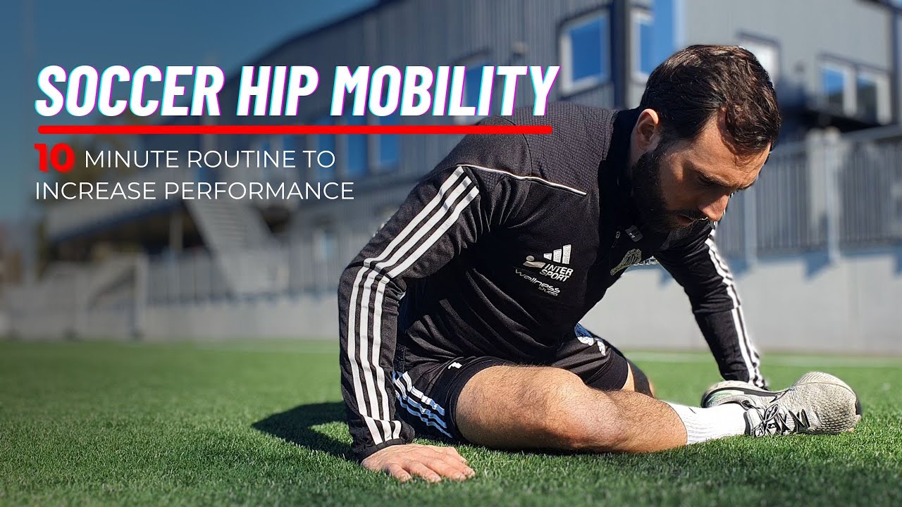 Soccer HIP MOBILITY Routine | Increase Performance In 10 Minutes