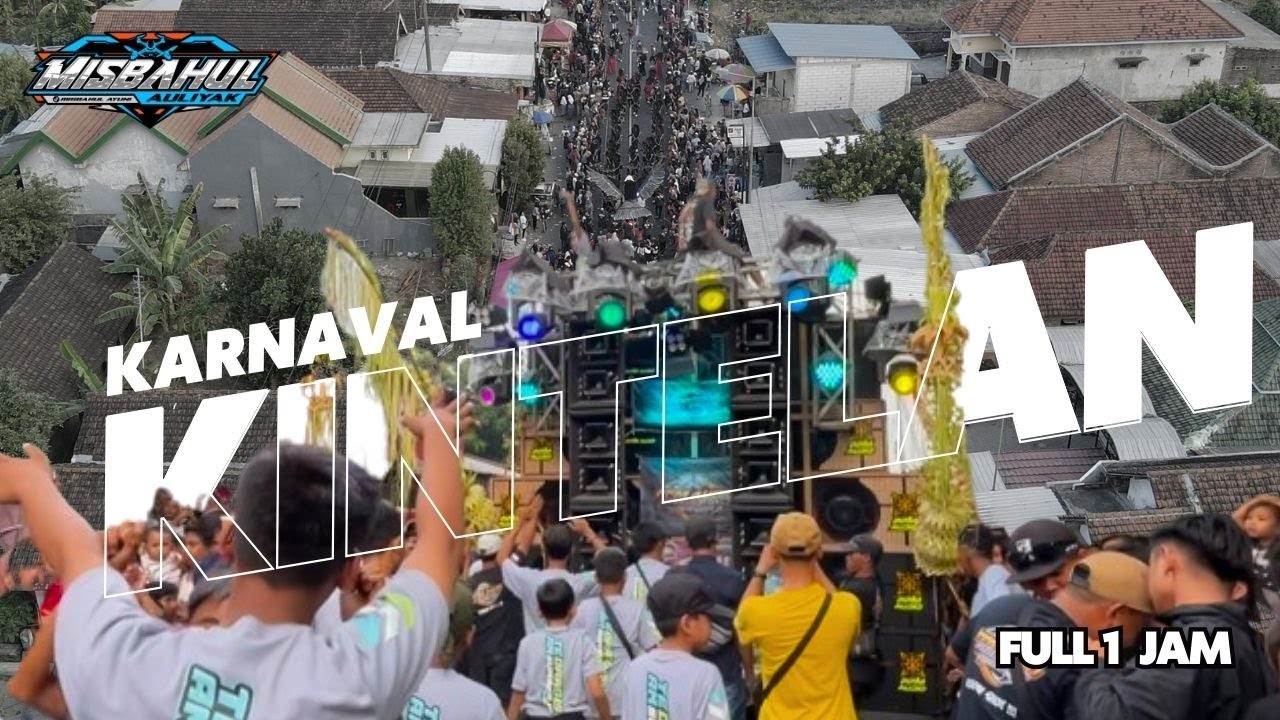 KARNAVAL DS KINTELAN MAKIN TAHUN MAKIN MERIA & FULL SOUND HOREG JAWA TIMUR