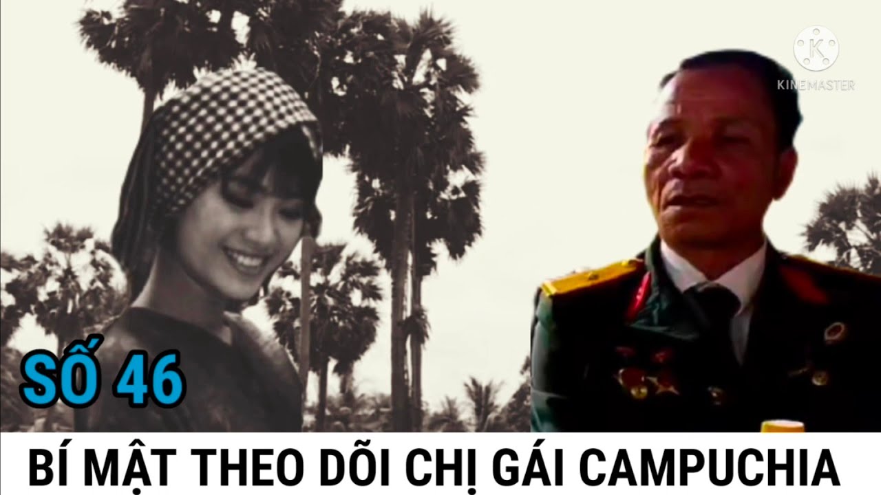 (46) Bí Mật Theo Dõi Chị Gái K  / Lính Chiến Trường K Kể Chuyện