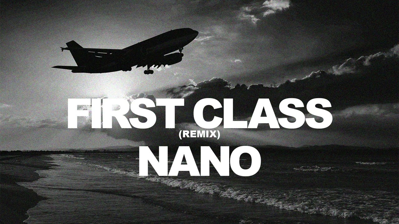 First Class - Nano (Freestyle)