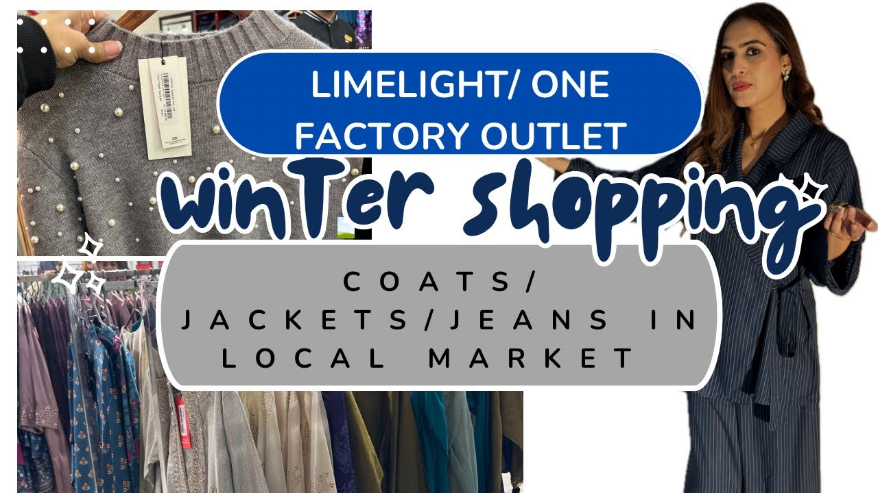 Limelight/ One factory outlet/ Coats from local market in 2500 Rs/ shopping Winter Essentials 