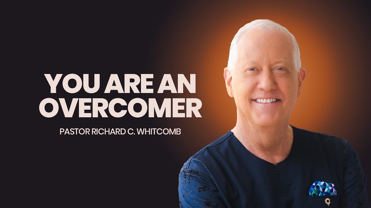 YOU ARE AN OVERCOMER | Pastor Whitcomb