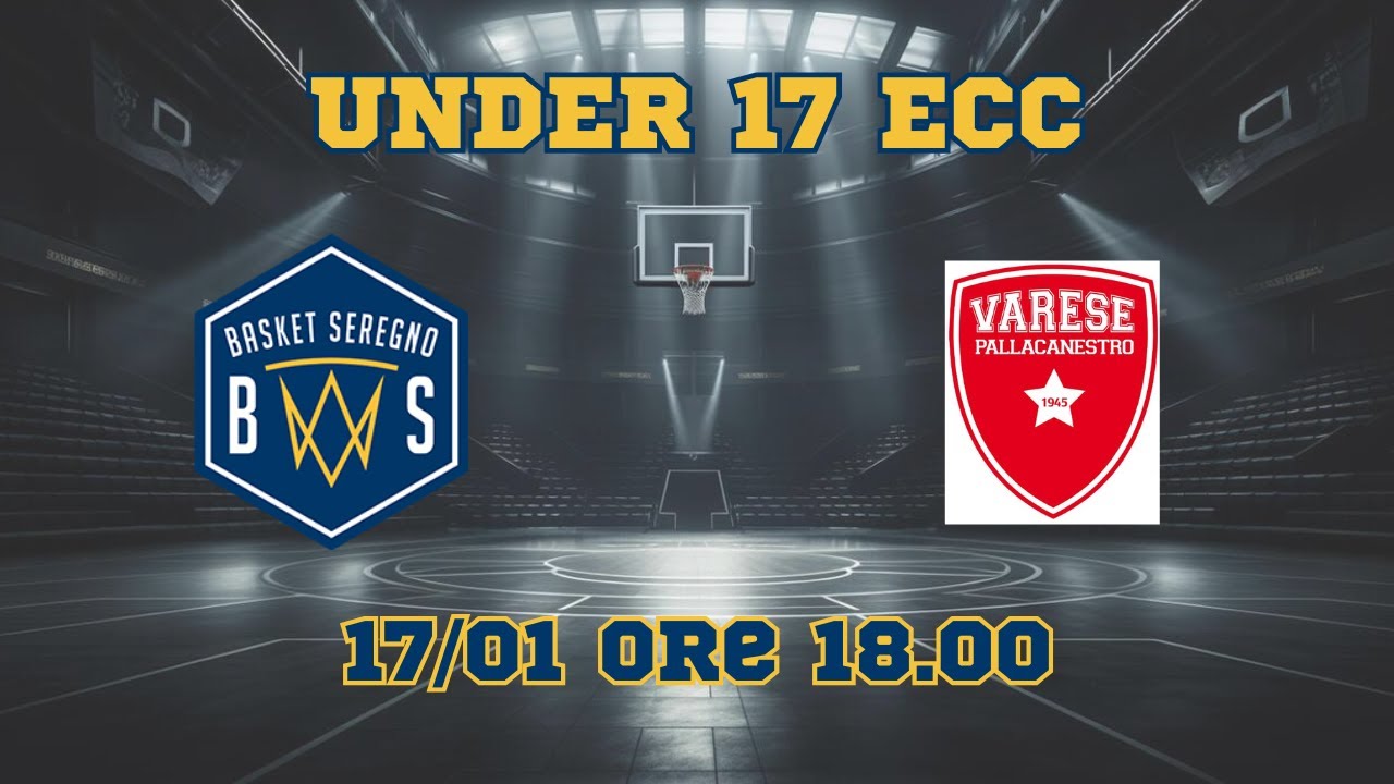 U17 ECC Basket Seregno vs Pall. Varese