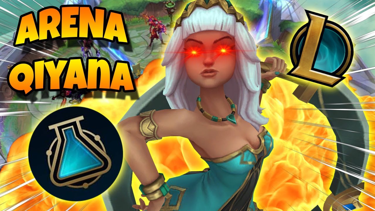 ARENA But I’m Qiyana • LEAGUE OF LEGENDS