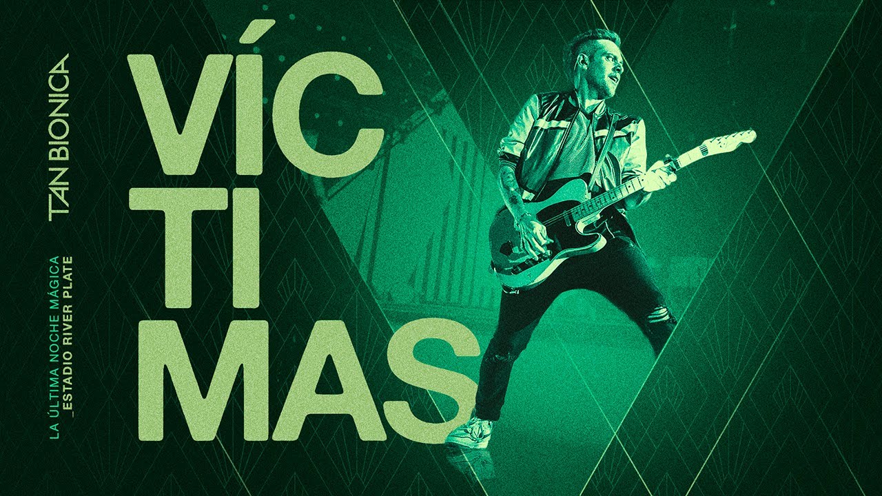 Tan Bionica - V&iacute;ctimas (En Vivo En River Plate)