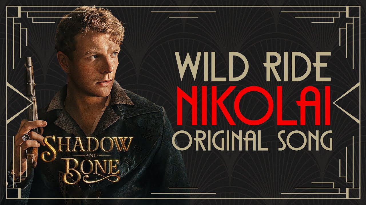 Nikolai's Wild Ride | SHADOW & BONE Original Song for Nikolai / Sturmhond | Bookish Musicals