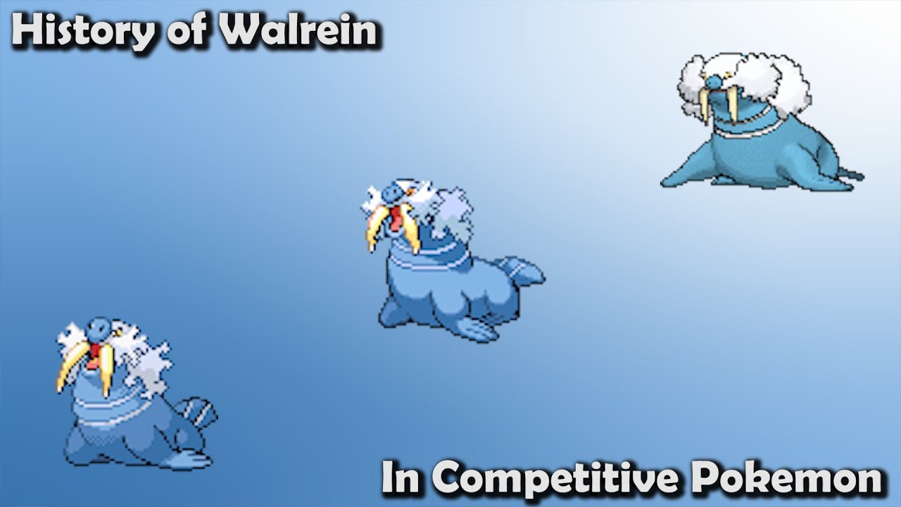 How GOOD was Walrein ACTUALLY? - History of Walrein in Competitive Pokemon (Gens 3-7)