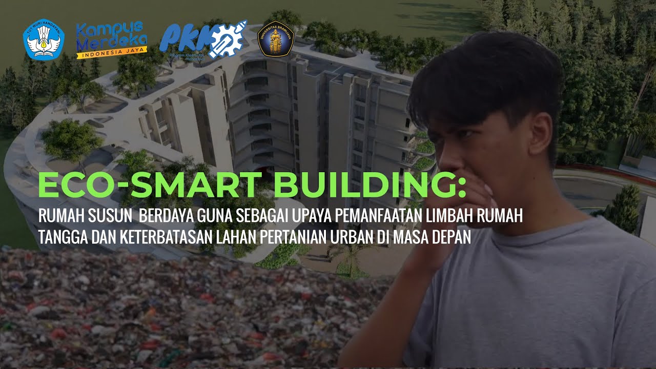 PKM-VGK UNIVERSITAS BRAWIJAYA 2022 - ECO-SMART BUILDING