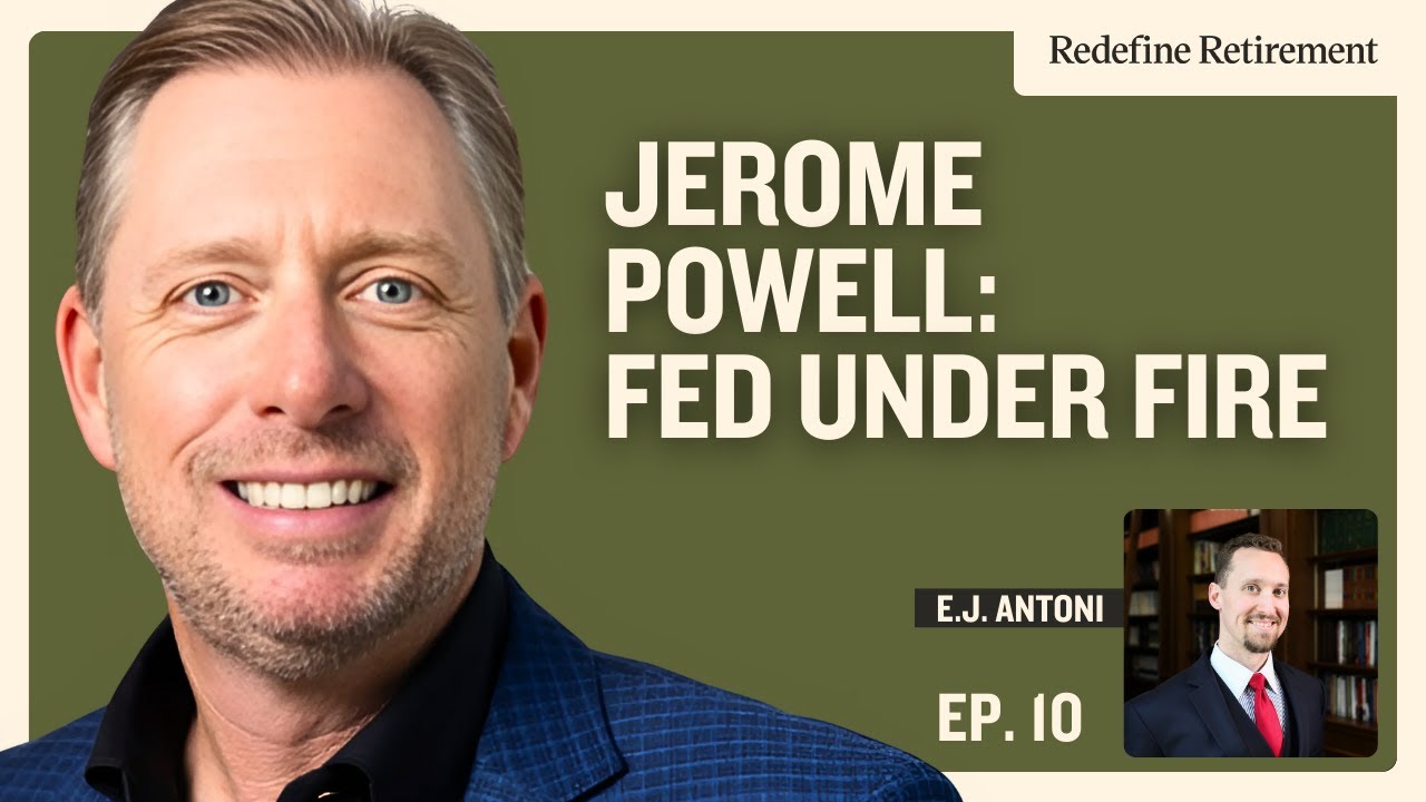 Fed Under Fire: Jerome Powell’s Mistakes & What Comes Next | E.J. Antoni