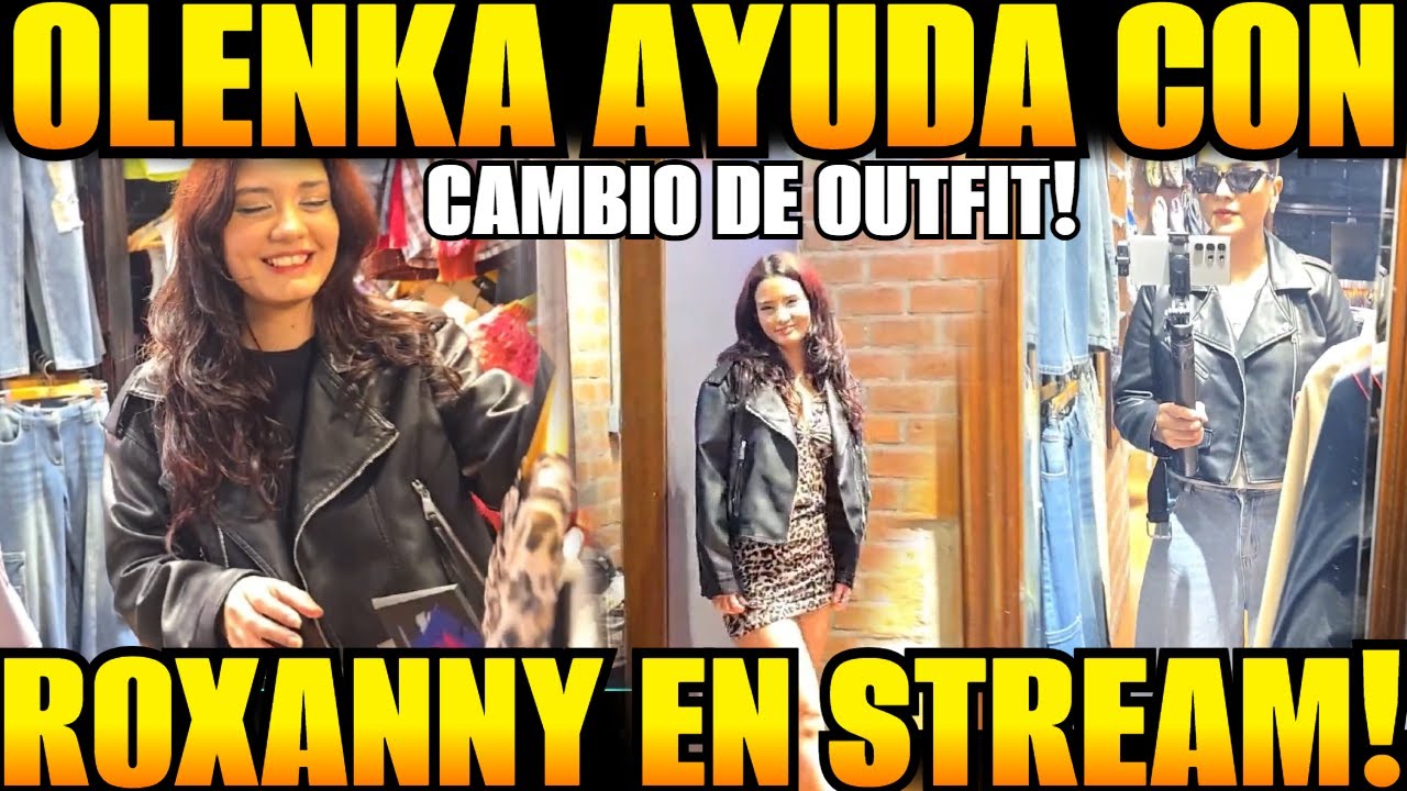 😲 ROXANNY y OLENKA se van de COMPRAS para un nuevo OUTFIT 😲