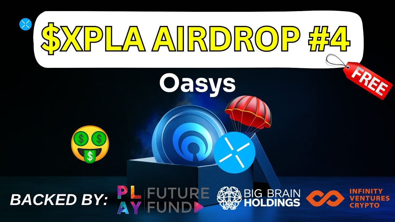 Xpla and Oasys FREE P2E Airdrop Guide