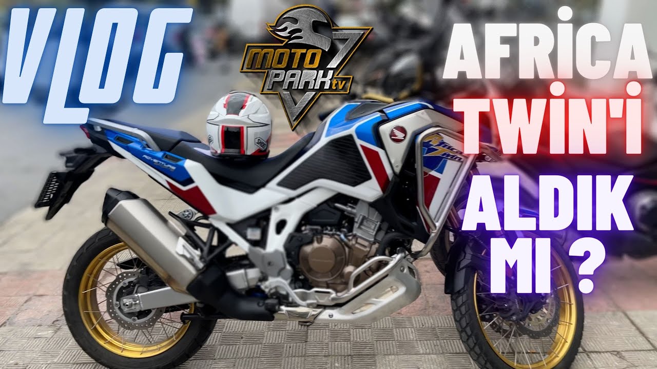 AT GİBİ MOTOR ALDIK ! / PART 2 AFRİCA TWİN GELDİ ! / VLOG