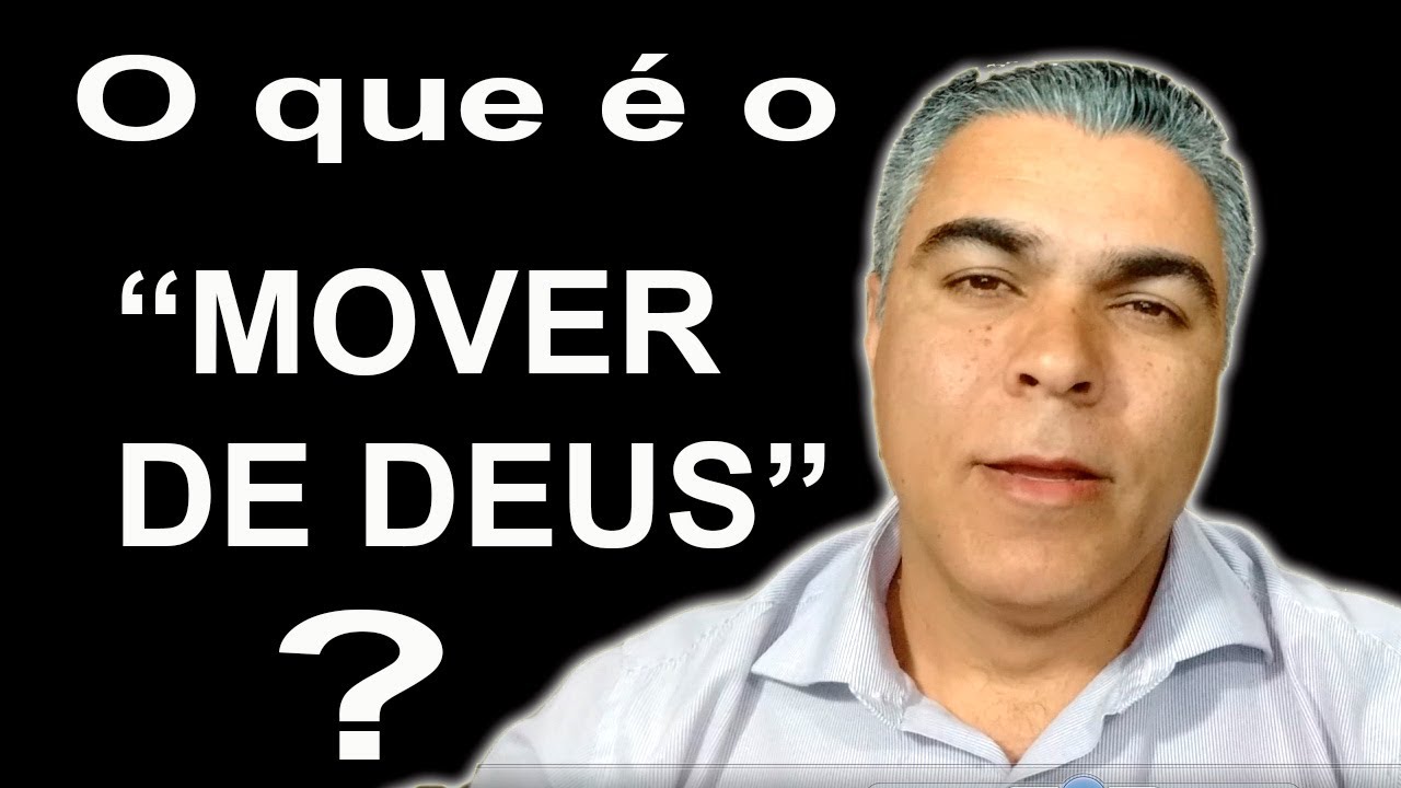 O que é o Mover de Deus
