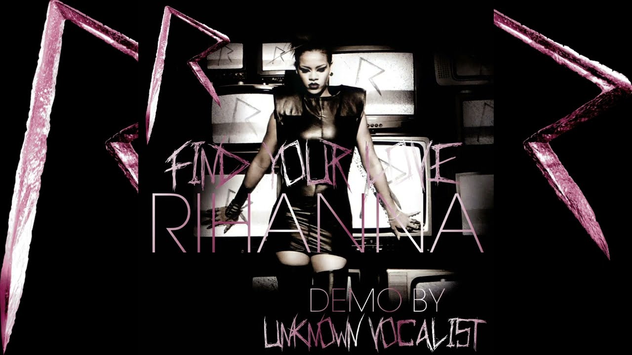 Rihanna - Find Your Love (Demo for Rihanna) [Rated R Demo] [Released by Drake]