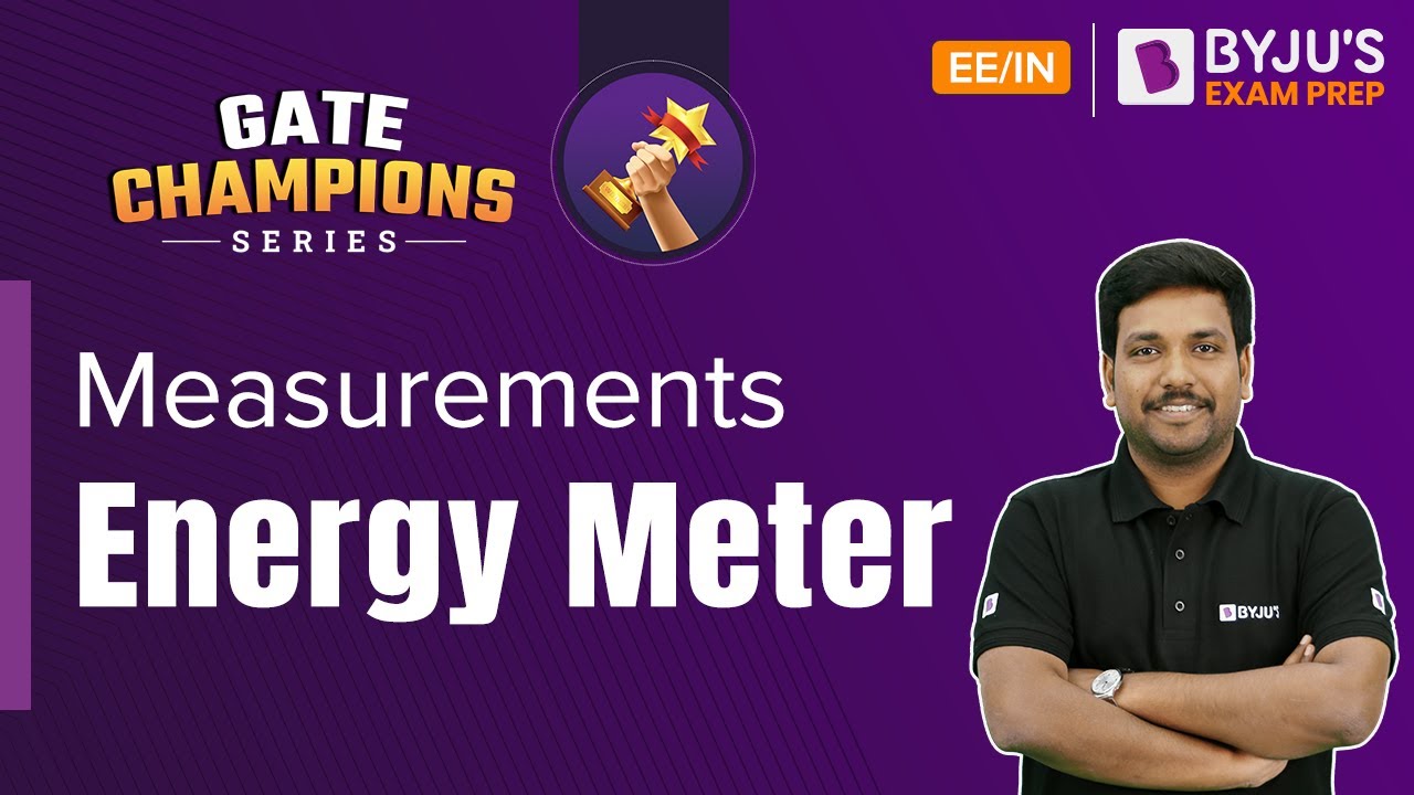 Energy Meter | Measurements | GATE 2023 Electrical and Instrumentation Engineering (EE/IN) Exam
