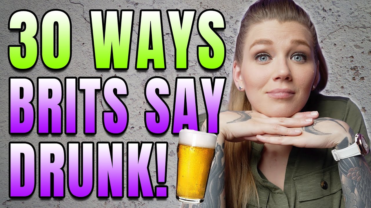 TOP BRITISH SLANG FOR DRUNK | 30 WAYS BRITS SAY DRUNK | AMANDA RAE | AMERICAN IN THE UK
